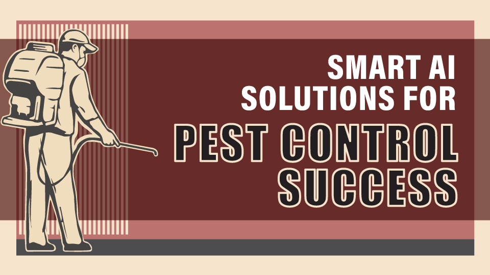 Smart AI Solutions for Pest Control Success